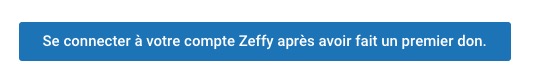 Maintenant vous pouvez créer votre compte Zeffy, pour modifier ou annuler votre don, en cliquant sur le bouton "Se connecter à votre compte Zeffy..."
